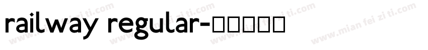 railway regular字体转换